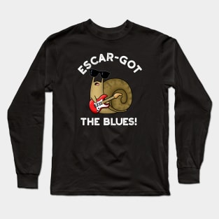 Escar-got The Blues Cute Escargot Snail Pun Long Sleeve T-Shirt